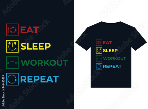 Eat Sleep Workout Repeat illustrations for print-ready T-Shirts design