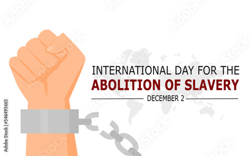 INTERNATIONAL DAY FOR THE ABOLITION OF SLAVERY CONCEPT AND DESIGN. SUITBALE FOE BACKGROUND, WALLPAPER, BANNER, OR MEDIA SOCIAL POST