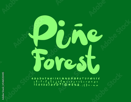 Vector artistic emblem Pine Forest. Green handwritten Font. Creative Alphabet Letters, Numbers and Symbols set