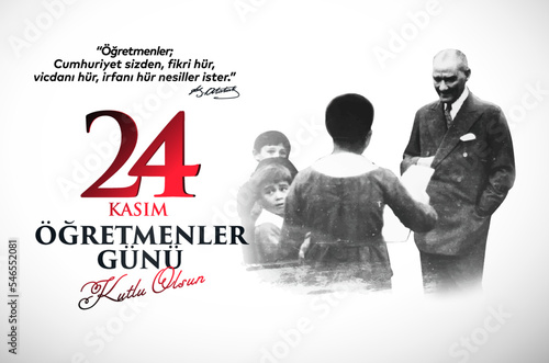 24 Kasim, ogretmenler gunu kutlu olsun. (istanbul Turkiye) Translation: Turkish holiday, November 24 with a teacher's day. (Istanbul Turkey)