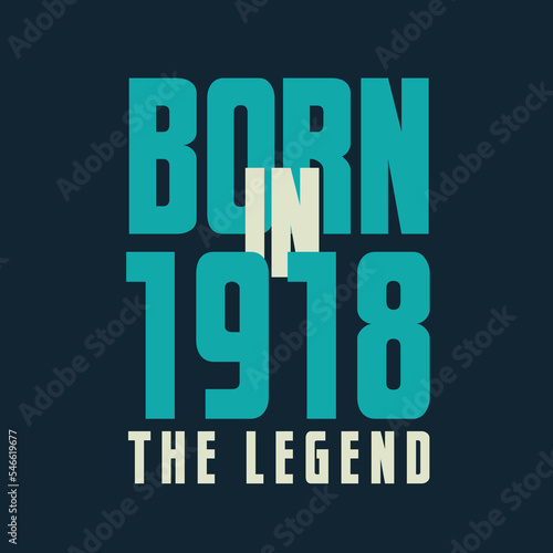 Born in 1918, The legend. 1918 Legend Birthday Celebration gift Tshirt
