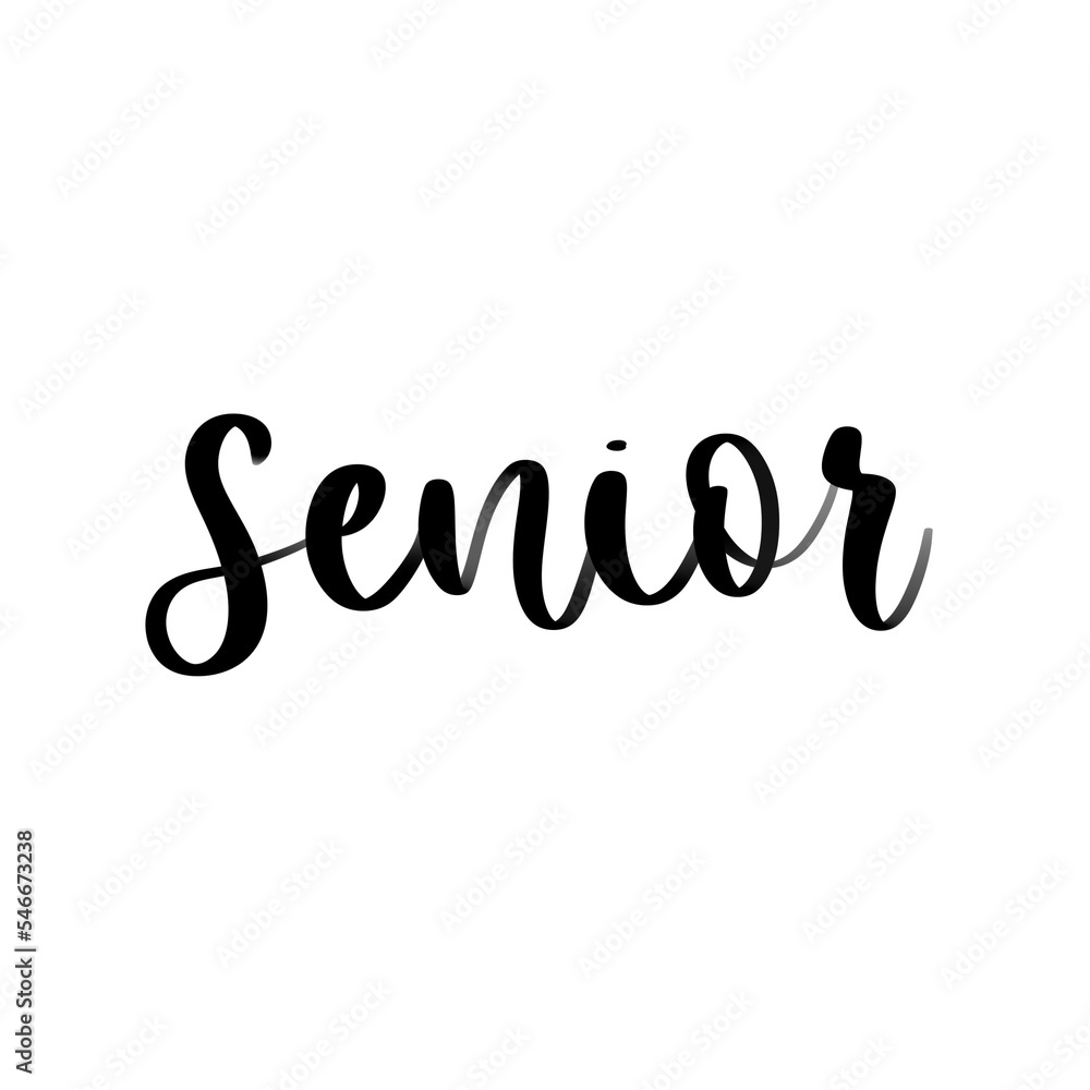 Isolated word senior written in hand lettering
