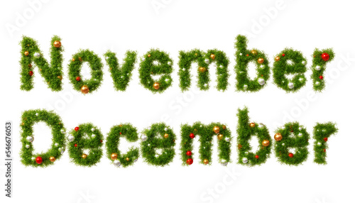 Beautiful christmas wreath like font forming the text November December with shiny orbs on transparent background (3D Rendering)