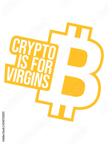 crypto is for virgins 