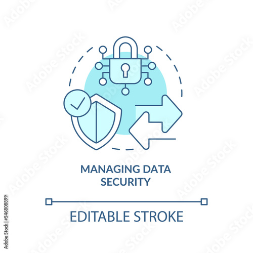 Managing data security turquoise concept icon. Information encryption abstract idea thin line illustration. Isolated outline drawing. Editable stroke. Arial, Myriad Pro-Bold fonts used