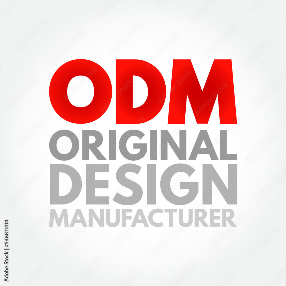 ODM Original Design Manufacturer - company that designs and manufactures a product, as specified, that is eventually rebranded by another firm for sale, acronym text concept background ODM Original Design Manufacturer - company that designs and manufactures a product, as specified, that is eventually rebranded by another firm for sale, acronym text concept background