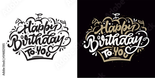 Happy birthday to you - cute hand drawn doodle lettering label. Invitation lettering postcard.