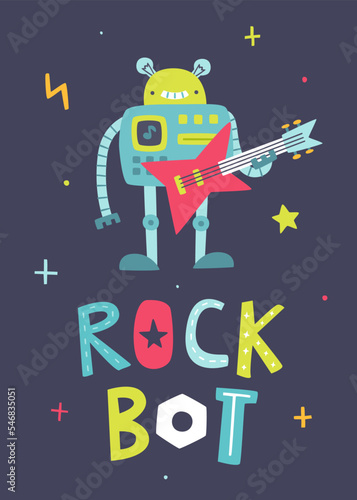 Cute rock robot with bas-guitar. Cartoon rock bot poster for kids. Vector print for baby with robotic rock and roll.