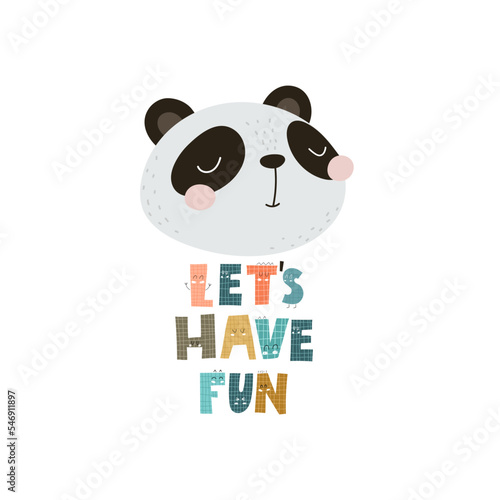 lets have fun. cartoon panda, hand drawing lettering, decorative elements. flat style, colorful vector for kids. baby design for cards, poster decoration, t-shirt print