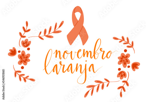 Novembro Laranja translation from portuguese November Orange, Brazil campaign for tinnitus awareness. Handwritten calligraphy and awareness ribbon vector