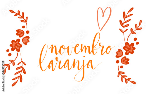 Novembro Laranja translation from portuguese November Orange, Brazil campaign for tinnitus awareness. Hand drawn flowers and heart vector