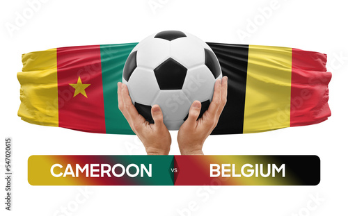 Cameroon vs Belgium national teams soccer football match competition concept.