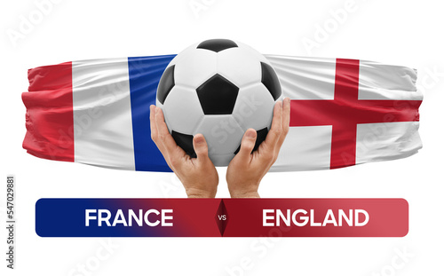 Obraz na płótnie France vs England national teams soccer football match competition concept
