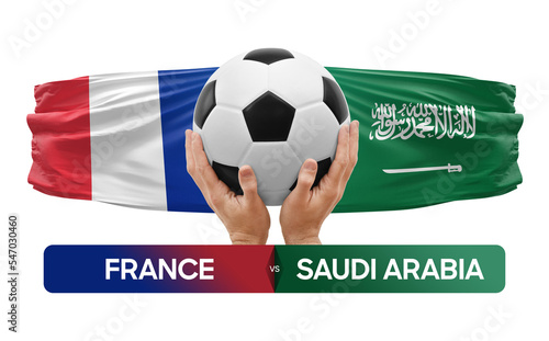 France vs Saudi Arabia national teams soccer football match competition concept. © prehistorik