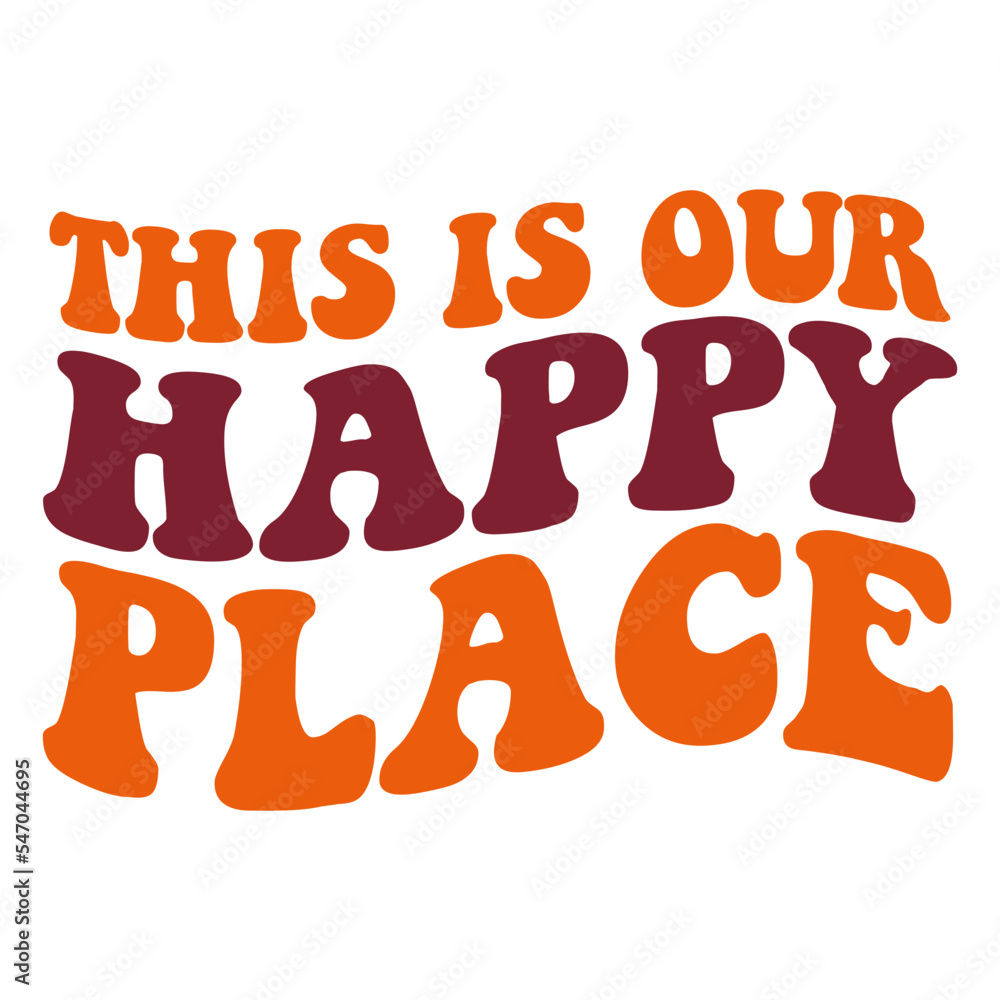 this is our happy place svg this is our happy place svg