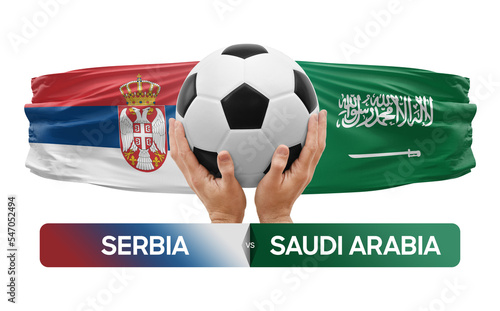 Serbia vs Saudi Arabia national teams soccer football match competition concept. © prehistorik