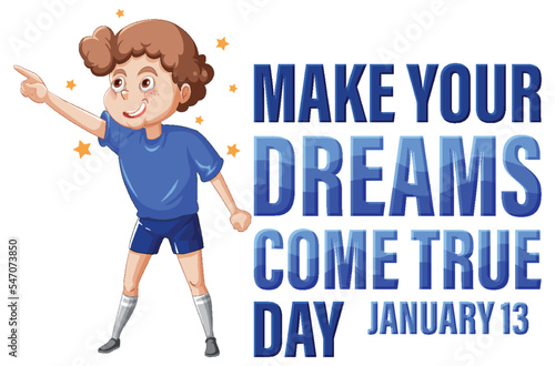 Make your dreams come true day banner design
