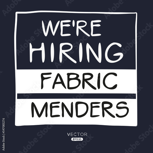 We are hiring (Fabric Menders), vector illustration.