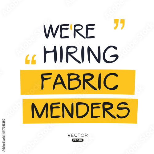 We are hiring (Fabric Menders), vector illustration.