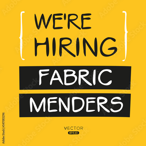 We are hiring (Fabric Menders), vector illustration.