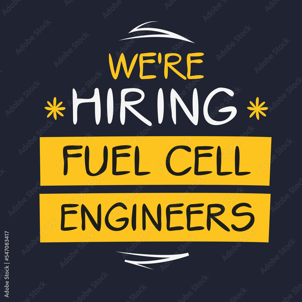 Fototapeta premium We are hiring (Fuel Cell Engineers), vector illustration.
