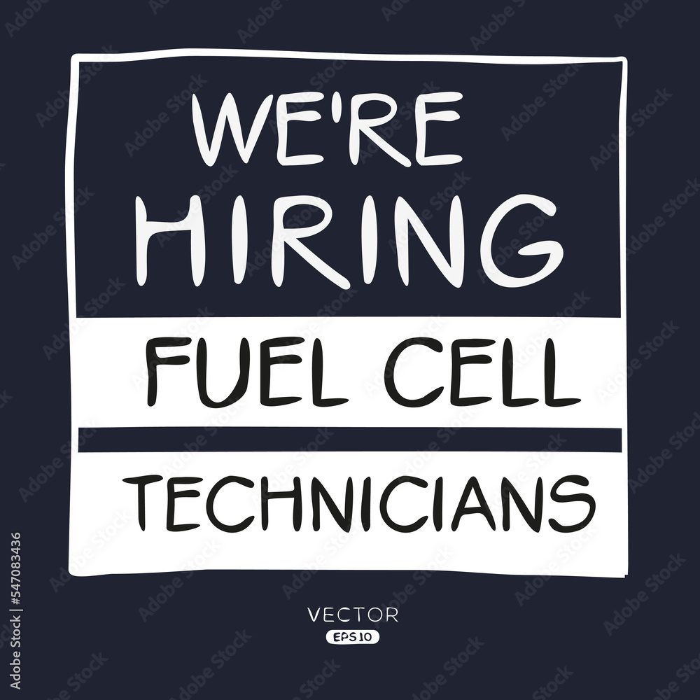 Obraz premium We are hiring (Fuel Cell Technicians), vector illustration.