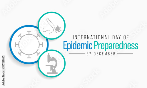 International day of Epidemic Preparedness is observed every year on December 27, to support efforts to build strong emergency and epidemic preparedness systems. Vector illustration