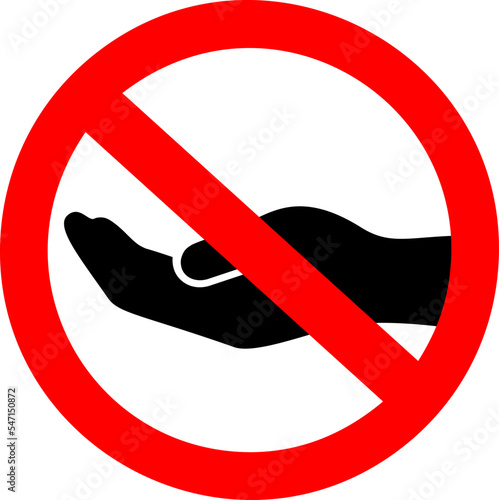No begging sign, outstretched asking hand