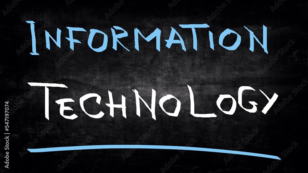 Fototapeta premium Information technology handwritten on blackboard 