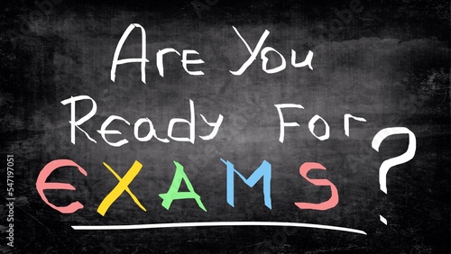 Are you ready for exams handwritten on blackboard