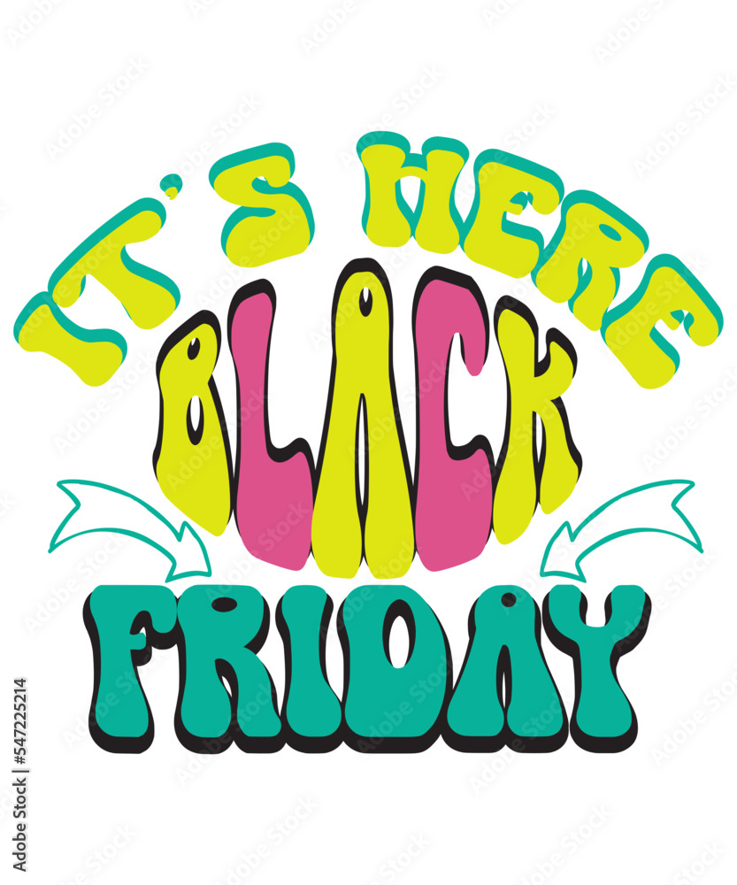 Fototapeta premium Black Friday Svg Bundle,Friday Crew, Funny Black friday shirt design, Black Friday, I just got the last one, Holiday Sale, Svg Bundle ,Retro Wave Black Friday Bundle svg dxf eps png,, Christmas SvG , 