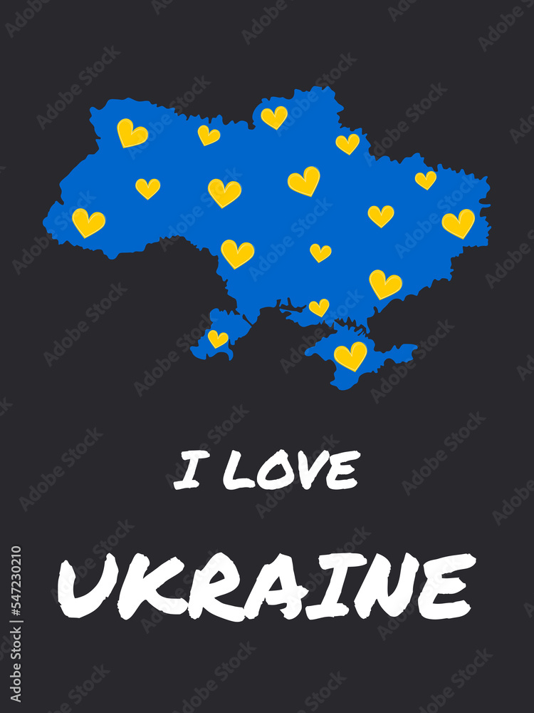 I love Ukraine. Vertical poster with a map of Ukraine on a black background. 