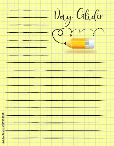 A day glider on a yellow checkered notebook sheet. The lines for entries are lined. Yellow pencil in the corner.