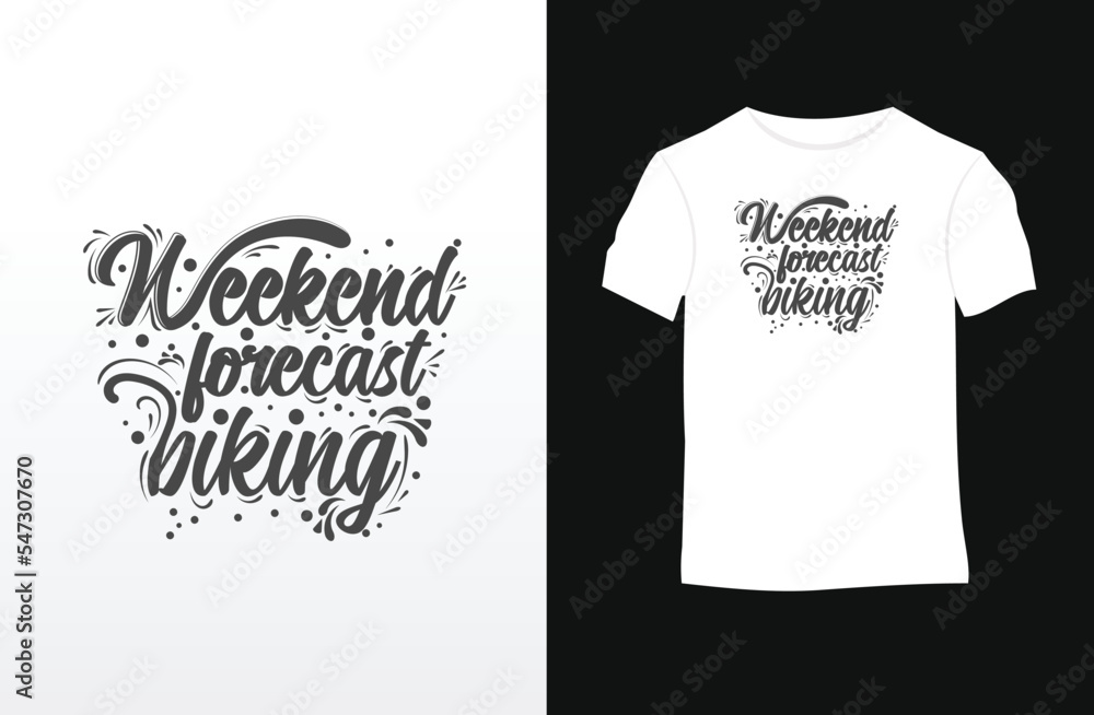 Weekend forecast biking T-shirt design
Weekend forecast biking T-shirt design