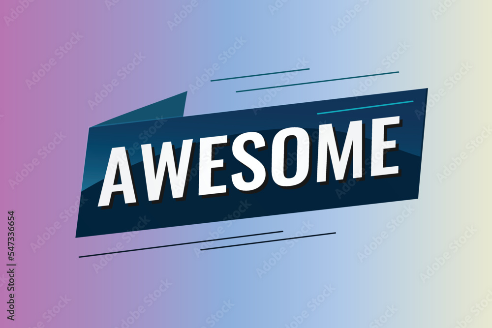 Obraz premium awesome word concept vector illustration with lines 3d style for social media landing page, template, ui, web, mobile app, poster, banner, flyer, background, gift card, coupon, label, wallpaper 