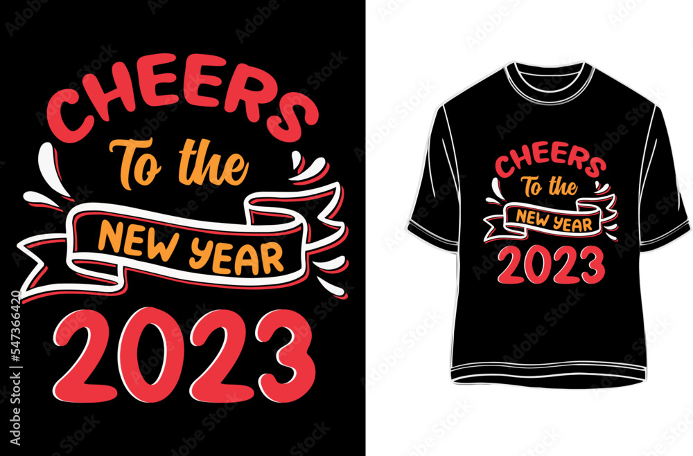 Cheers to the New Year 2023 T-shirt for men. Cheers to the New Year 2023 T-shirt for men.