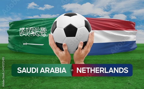Saudi Arabia vs Netherlands national teams soccer football match competition concept. © prehistorik