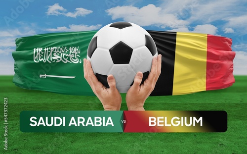 Saudi Arabia vs Belgium national teams soccer football match competition concept. © prehistorik