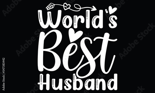 world’s best husband ,best man , good husband