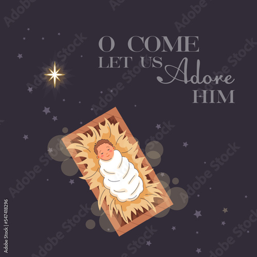 Christmas scene of baby Jesus in the manger at night with big Bethlehem star minimalistic background. O come let us adore him, Christian Nativity with text, vector banner. The birth of Jesus template