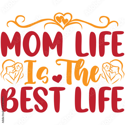 Mom life is the best life