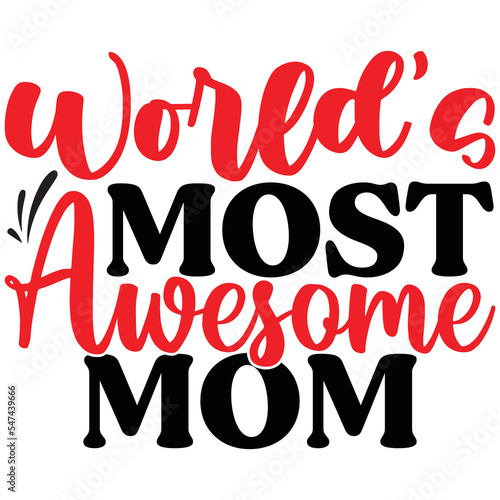 world’s most awesome mom