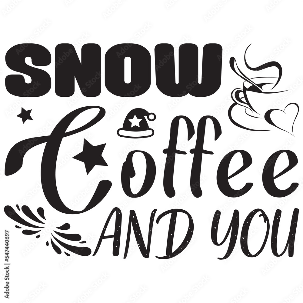 Obraz premium Snow coffee and you