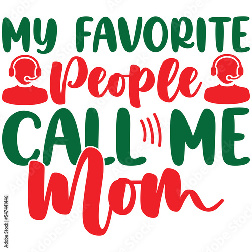 my favorite people call me mom