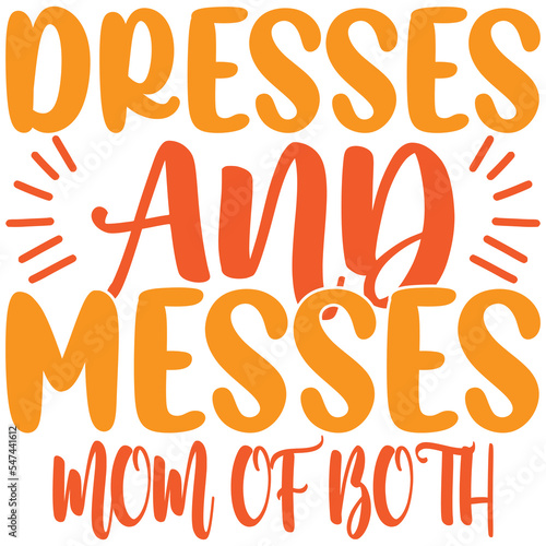 dresses and messes mom of both