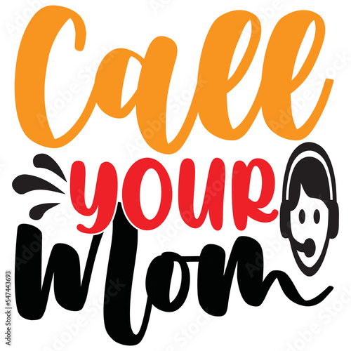 call your mom