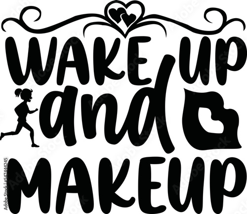 Wake Up And makeup