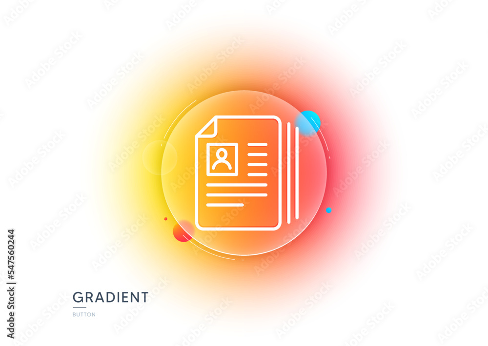 Business recruitment line icon. Gradient blur button with glassmorphism. CV documents or Portfolio sign. Transparent glass design. CV documents line icon. Vector Business recruitment line icon. Gradient blur button with glassmorphism. CV documents or Portfolio sign. Transparent glass design. CV documents line icon. Vector