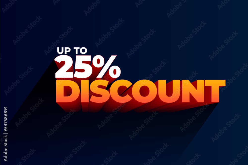Mega sale special offer with up to 25 percent discount.
up to Twenty-Five percent discount, Mega offer.