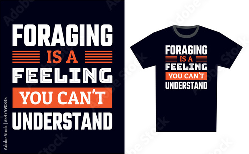 Foraging T Shirt Design Template Vector
